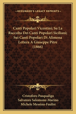 Libro Canti Popolari Vicentini; Su La Raccolta Dei Canti ...