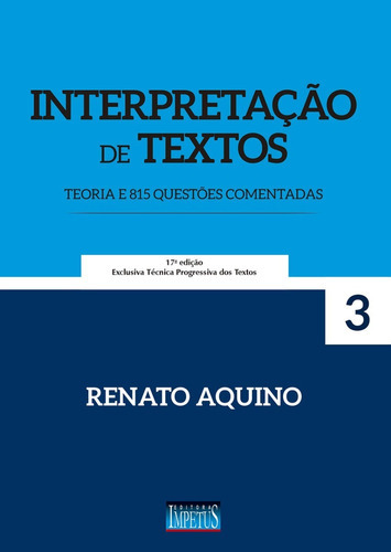 Interpretação De Textos - 17ª Edição 2018, De Renato Aquino. Editora Impetus, Capa Mole Em Português, 2018