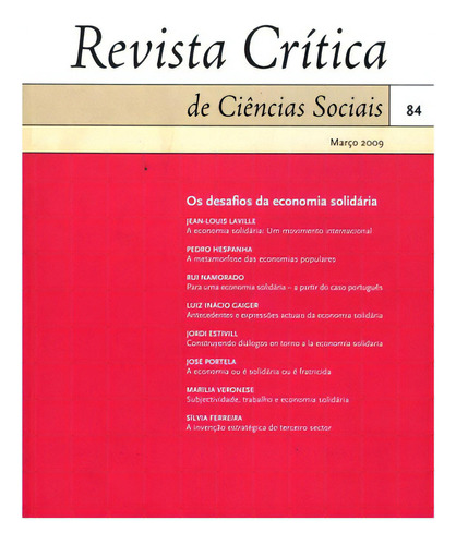 Livro Revista Crítica De Ciências Sociais: Março 2009 (volume 84), De Almedina  (instituição). Editora Almedina, Capa Mole Em Português, 2009