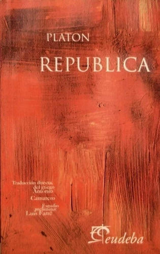 La Republica - Platon - Eudeba