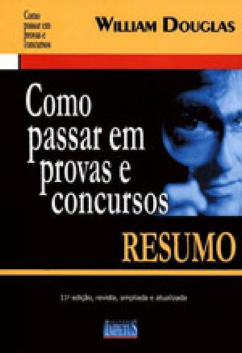 Como Passar Em Provas E Concursos - Resumo