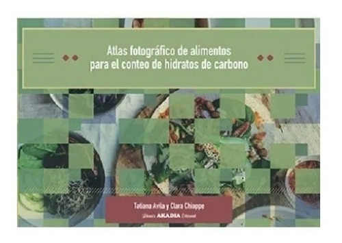 Atlas Fotografico Alimentos Conteo Hidratos Carbono Nuevo!