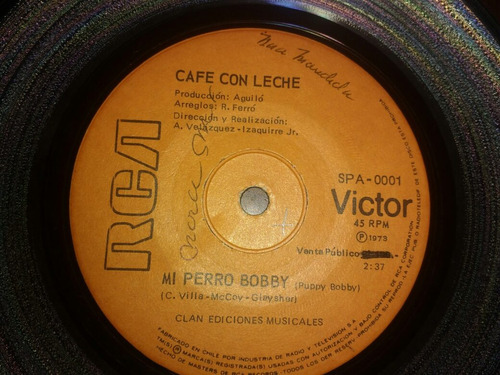 Vinilo Single Cafe Con Leche Mi Perro Boby( L L -91
