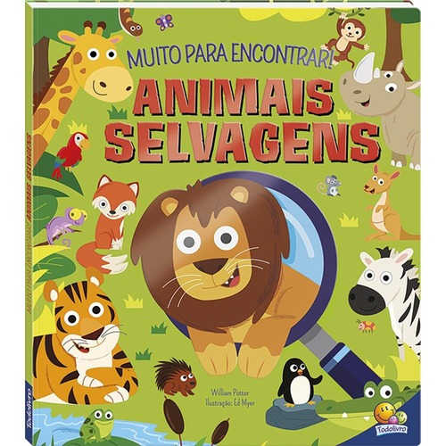 Muito para encontrar! Animais Selvagens, de Potter, William. Editora Todolivro Distribuidora Ltda., capa dura em português, 2022