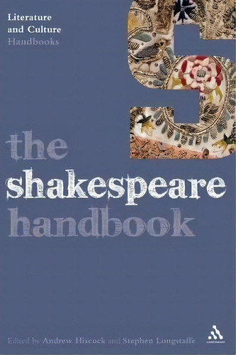 The Shakespeare Handbook, De Andrew Hiscock. Editorial Bloomsbury Publishing Plc, Tapa Blanda En Inglés