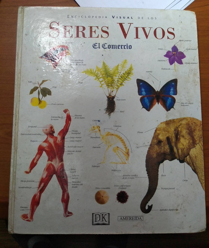Enciclopedia Visual De Los Seres Vivos - El Comercio 1999