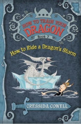 How To Ride A Dragon's Storm - How To Train Your Dragon 7 -