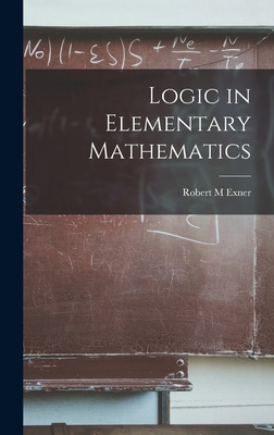 Libro Logic In Elementary Mathematics - Exner, Robert M.