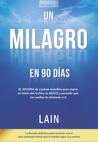 Un Milagro En 90 Días - Voz De Tu Alma 2 - Lain García Calvo
