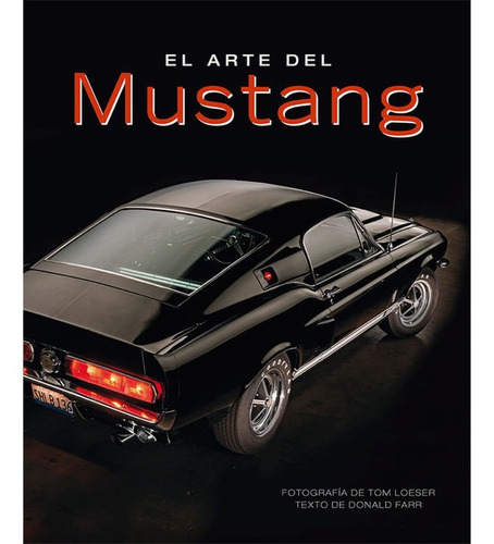El Arte Del Mustang