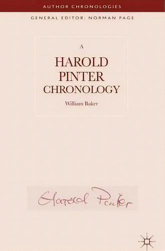 A Harold Pinter Chronology, De W. Baker. Editorial Palgrave Macmillan, Tapa Dura En Inglés