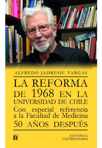 La Reforma De 1968 En La Universidad De Chile.