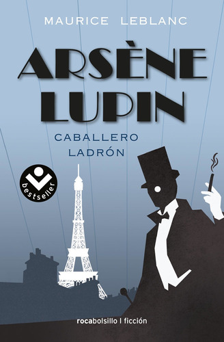 Arsene Lupin 1 - Caballero Ladron - Leblanc, Maurice