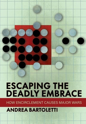 Libro Escaping The Deadly Embrace: How Encirclement Cause...