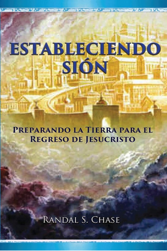 Libro Estableciendo Sión: Preparando Tierra Español