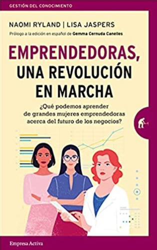 Libro Emprendedoras, Una Revolucion En Marcha /473