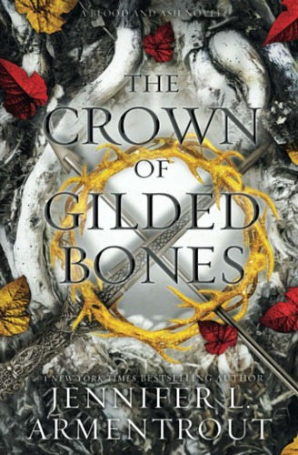 The Crown Of Gilded Bones (blood And Ash Series) (3), de Jennifer L. Armentrout. Editorial Blue Box Press en inglés