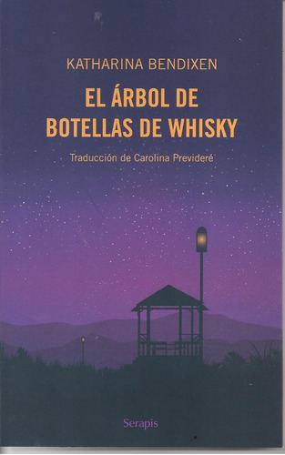 El Arbol De Botellas De Whisky - Katharina Bendixen