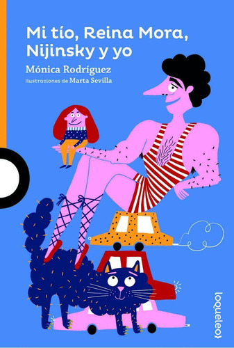 Libro: Mi Tío, Reina Mora, Nijinsky Y Yo. Rodríguez, Mónica.