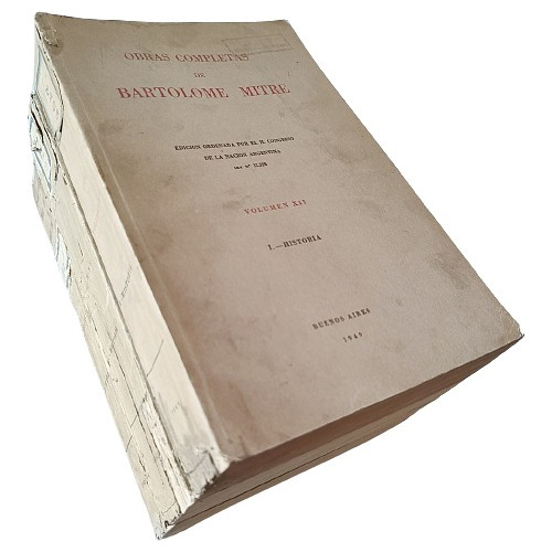 Obras Completas De Bartolomé Mitre, Tomos Iii, X Y Xii