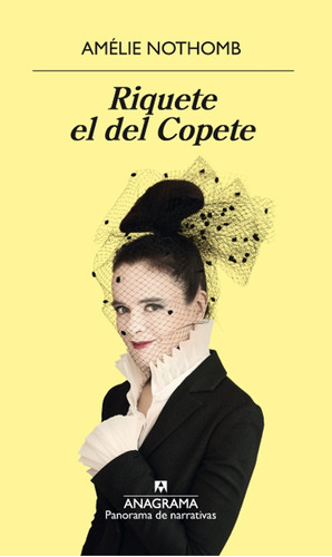 Riquete El Del Copete - Nothomb - Ed. Anagrama