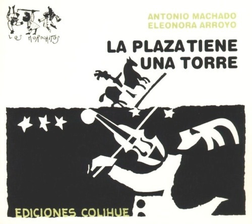 La Plaza Tiene Una Torre - Machado, Antonio