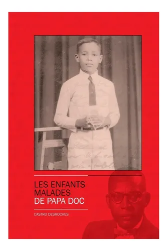 Libro: Les Enfants Malades De Papa Doc (french Edition)