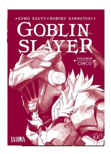 Goblin Slayer (novela) Vol. 5 Ivrea Argentina
