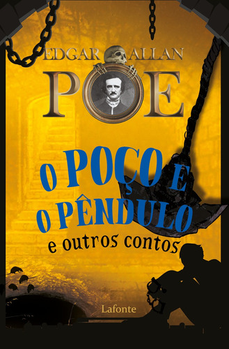 O Poço e o Pêndulo, de Poe, Edgar Allan. Editora Lafonte Ltda, capa mole em português, 2021