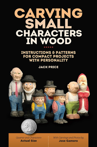 Libro Carving Small Characters In Wood: Instructions & Pat