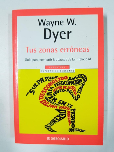Tus Zonas Erróneas - Dr Wayne W Dyer - Debolsillo