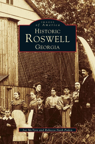 Libro Historic Roswell: Georgia - Nuevo