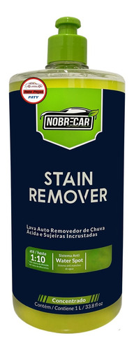 Stain Remover Lava Auto Removedor De Chuva Acida 1l Nobrecar