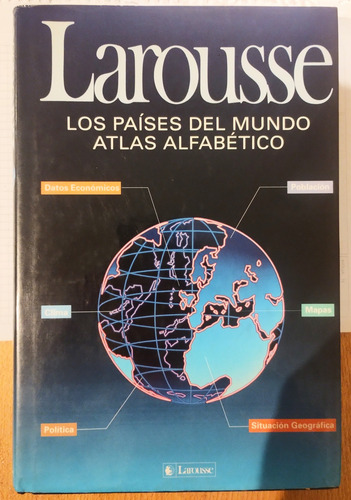 Libro Larousse Los Paises Del Mundo Atlas Alfabetico (Usado)