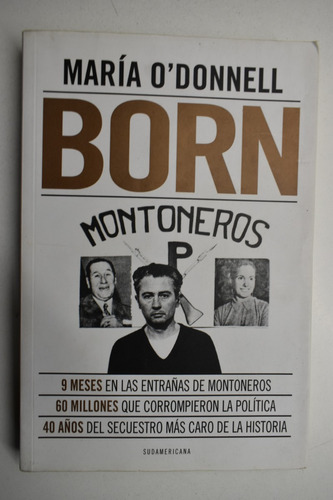 Born : 9 Meses En Las Entrañas De Los Montoneros,60 Mil C223