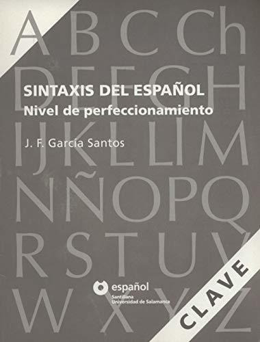 Clave Sintaxis Del Espanol Nivel De Perfeccionamiento E&-.