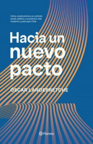 Hacia Un Nuevo Pacto, Libro Original Y Nuevo