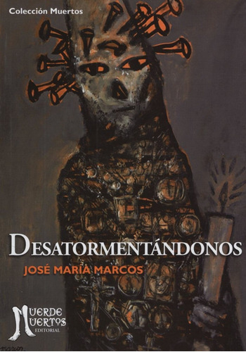 Libro Desatormentandonos - Jose Maria Marcos