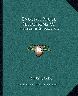 Libro English Prose Selections V5: Nineteenth Century (19...