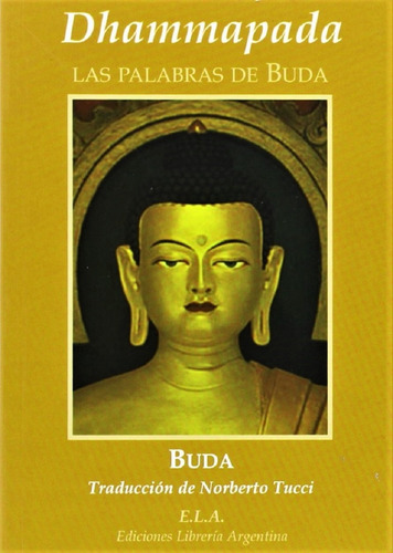 Dhammapada (Ela), de Buda. Editorial Ediciones Librería Argentina, tapa blanda en español, 2022