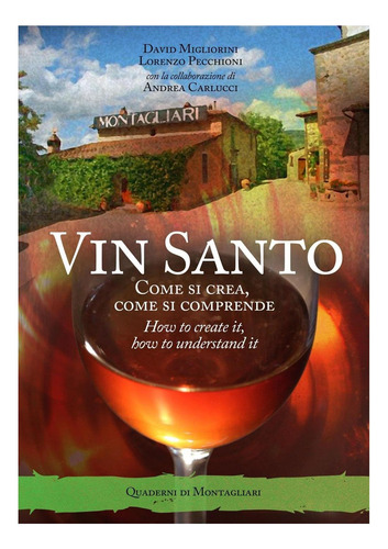 Libro: Vinsanto Come Si Crea, Come Si Comprende (ed. En Ital