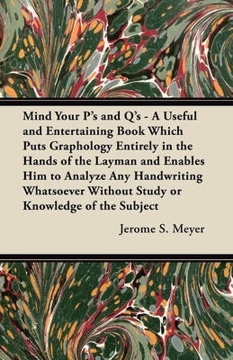 Libro Mind Your P's And Q's: A Useful And Entertaining Bo...