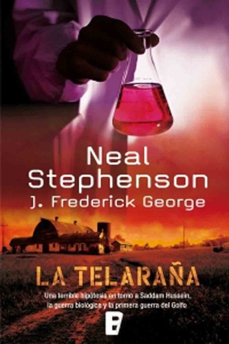 La Telaraña - Neal Stephenson - Ediciones B, de J. Frederick George, Neal Stephenson. Editorial Ediciones B - Penguin Random House en español
