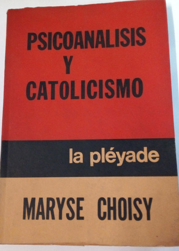 Psicoanalisis Y Catolicismo