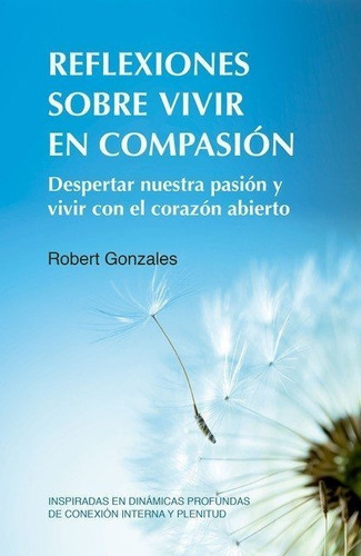 Libro Reflexiones Sobre Vivir En Compasion