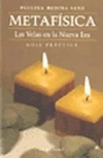 Metafisica Las Velas En La Nueva Era Guia Practica - Medina