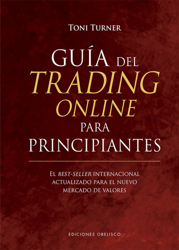 Guía Del Trading Online Para Principiantes (libro Original)