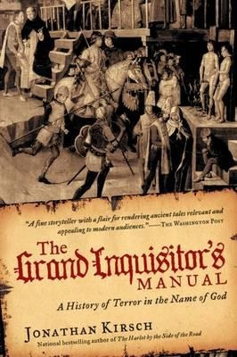 The Grand Inquisitor's Manual - Jonathan Kirsch