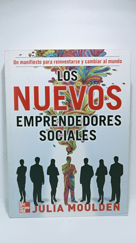 Los Nuevos Emprendedores Sociales - Julia Moulden - 2009