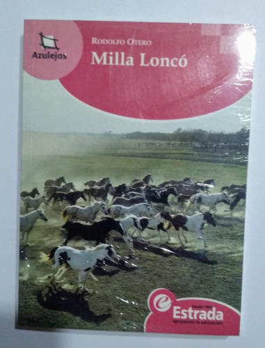 Milla Loncó - Rodolfo Otero -  Azulejos - Estrada 
